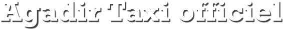 Agadir Taxi officiel